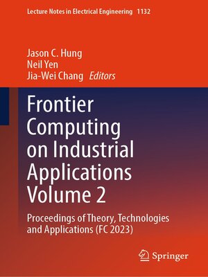 cover image of Frontier Computing on Industrial Applications Volume 2